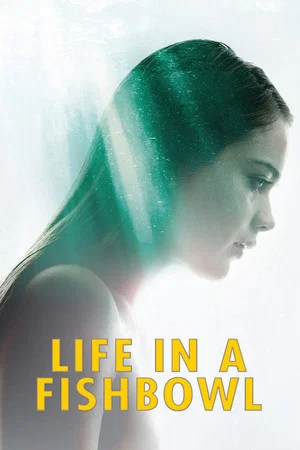 Постер: Life in a Fishbowl