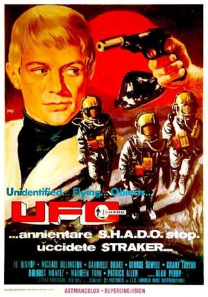 Постер: UFO: Annihilate SHADO... Kill Straker...