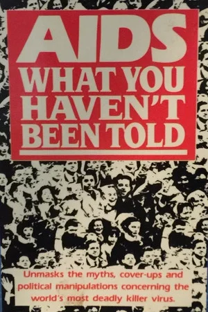Постер: AIDS: What You Haven't Been Told