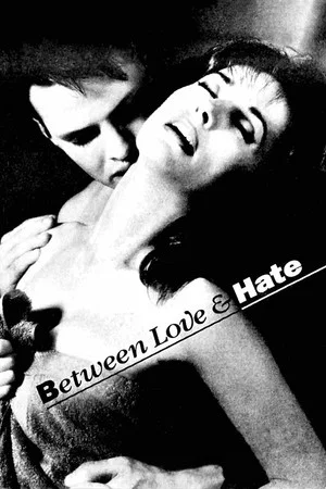 Постер: Between Love and Hate