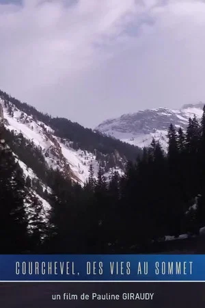 Постер: Courchevel, des vies au sommet