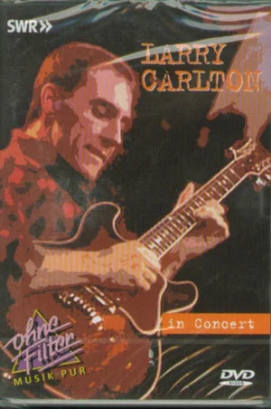 Постер: Larry Carlton: In Concert