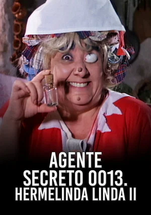 Постер: Agente 0013 - Hermelinda Linda 2