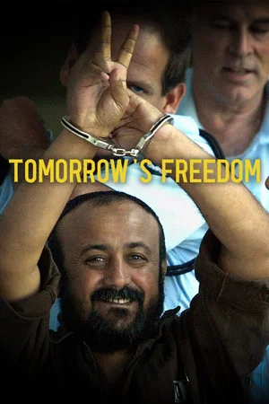 Постер: Marwan: Tomorrow's Freedom