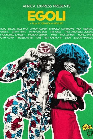 Постер: Africa Express Presents: EGOLI