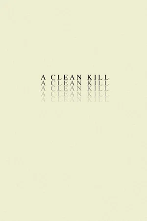 Постер: A Clean Kill