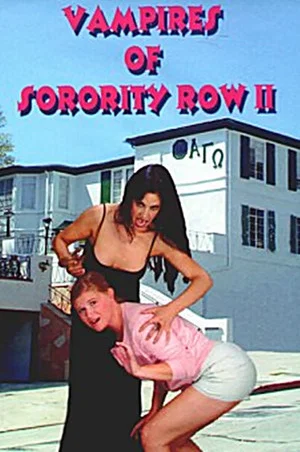 Постер: Vampires of Sorority Row Part II