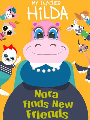 Постер: My Teacher Hilda: Nora Finds New Friends