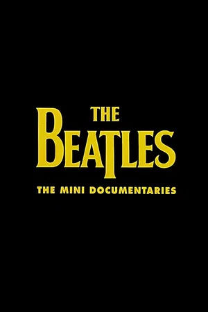 Постер: The Beatles: The Mini Documentaries