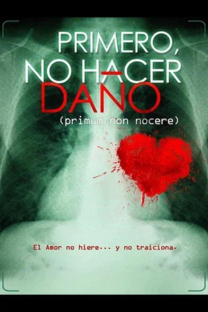 Постер: Primero, no hacer daño