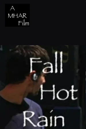 Постер: Fall, Hot Rain