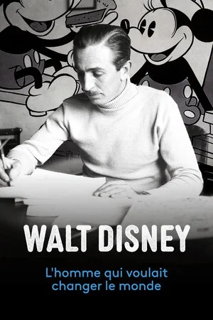 Постер: Walt Disney, l'homme qui voulait changer le monde