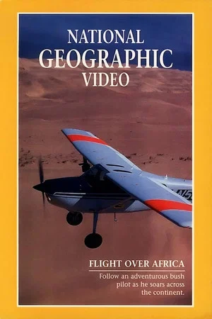 Постер: National Geographic: Flight Over Africa