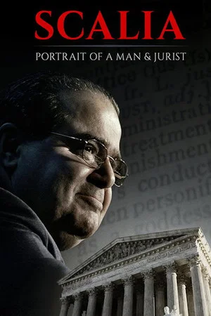 Постер: Scalia: Portrait of a Man and a Jurist