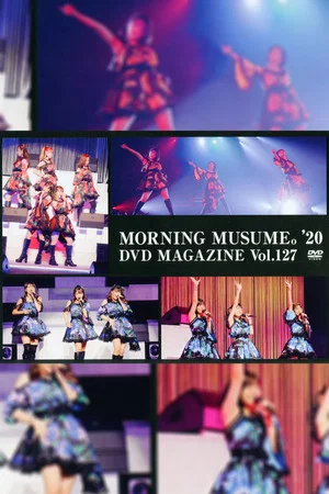 Постер: Morning Musume.'20 DVD Magazine Vol.127