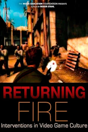 Постер: Returning Fire: Interventions in Video Game Culture