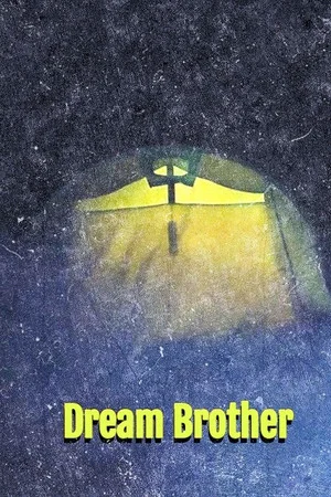 Постер: Frère de rêve (Dream Brother)