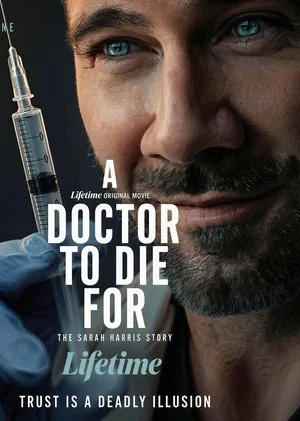 Постер: A Doctor to Die For: The Sarah Harris Story