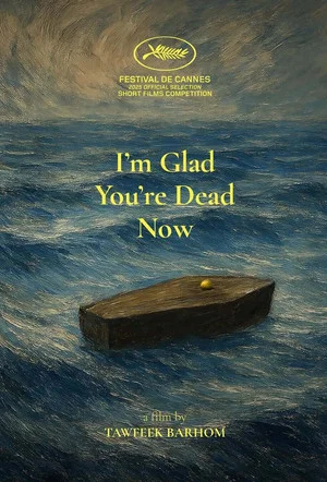 Постер: I’m Glad You’re Dead Now