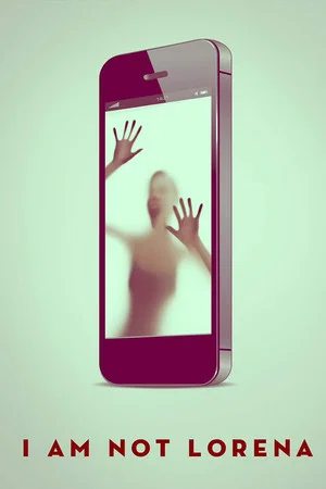 Постер: I Am Not Lorena