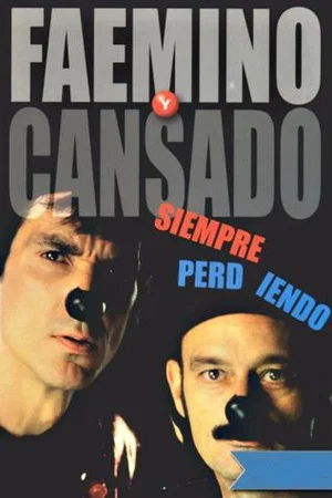Постер: Faemino y Cansado: Siempre Perdiendo