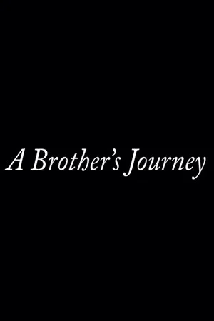 Постер: A Brother's Journey