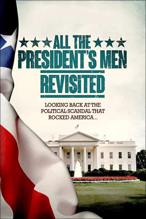 Постер: All the President's Men Revisited