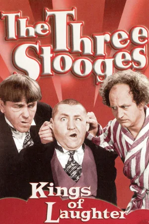 Постер: The Three Stooges: Kings Of Laughter