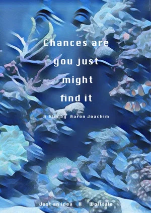 Постер: Chances Are You Just Might Find It