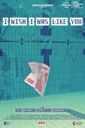 Постер: I Wish I Was Like You