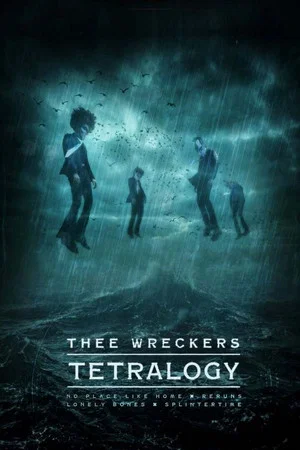 Постер: Thee Wreckers Tetralogy
