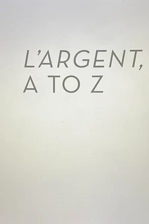 Постер: L’Argent A to Z