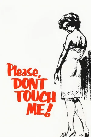 Постер: Please Don't Touch Me