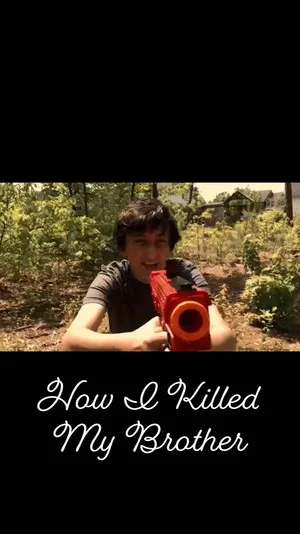 Постер: How I Killed My Brother