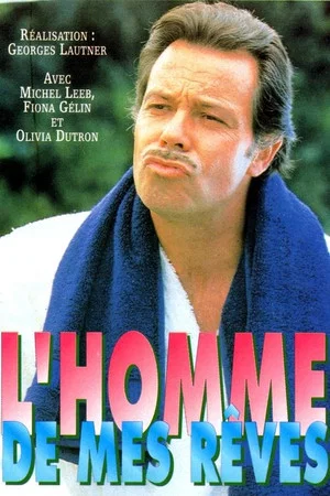 Постер: L'homme de mes rêves