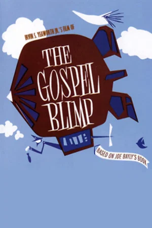 Постер: The Gospel Blimp
