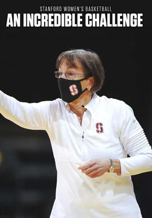 Постер: Stanford Women's Basketball: An Incredible Challenge