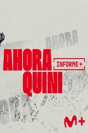Постер: Informe Plus+. Ahora Quini