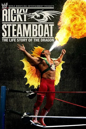 Постер: Ricky Steamboat: The Life Story of the Dragon