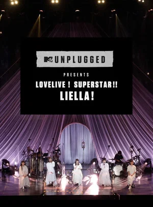 Постер: MTV Unplugged Presents: Love Live! Superstar!! Liella!