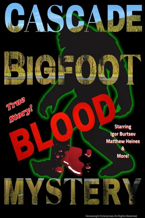 Постер: Cascade Bigfoot Blood Mystery