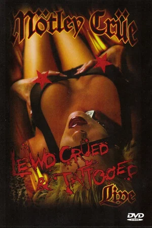 Постер: Mötley Crüe | Lewd, Crued & Tattooed