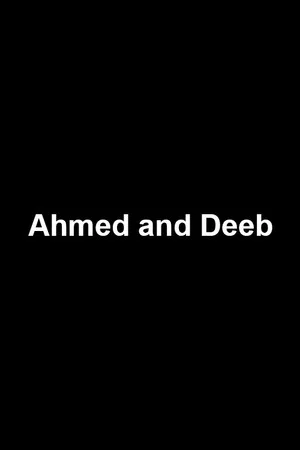 Постер: Ahmed and Deeb