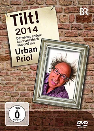 Постер: Urban Priol - Tilt! 2014