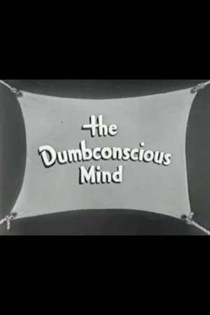 Постер: The Dumbconscious Mind