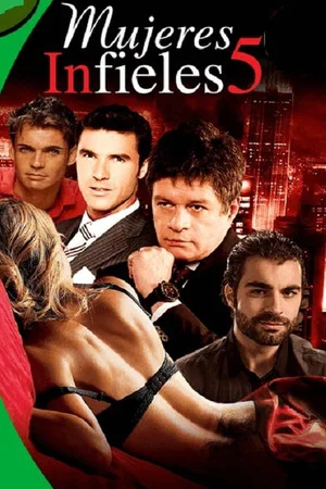 Постер: Mujeres infieles 5
