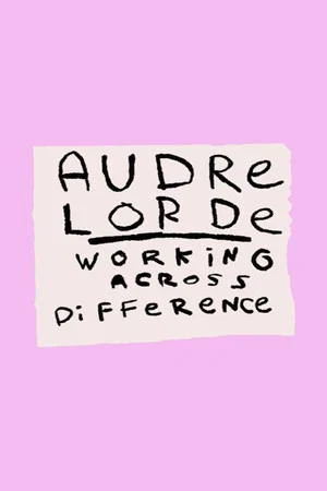 Постер: Audre Lorde: Working Across Difference