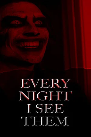 Постер: Every Night I See Them