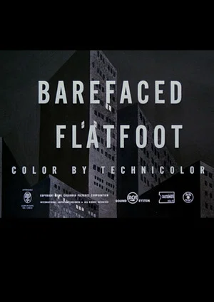 Постер: Barefaced Flatfoot