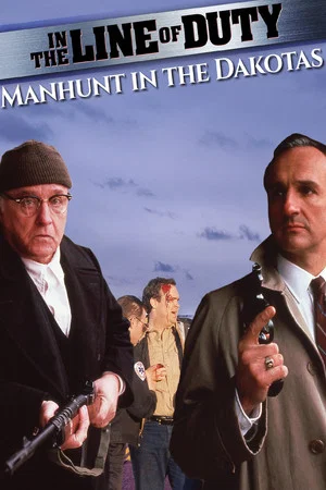 Постер: In the Line of Duty: Manhunt in the Dakotas